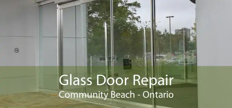 Glass Door Repair Community Beach - Ontario