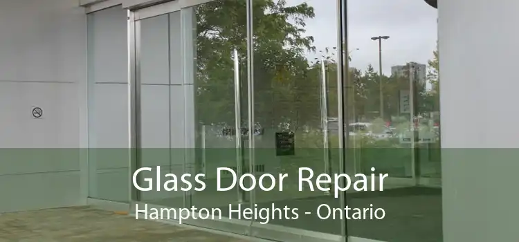 Glass Door Repair Hampton Heights - Ontario