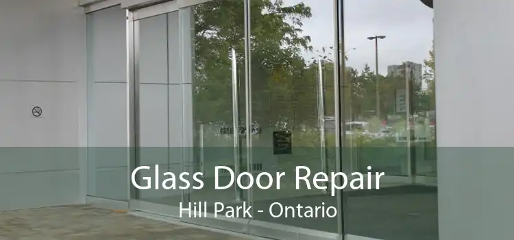 Glass Door Repair Hill Park - Ontario