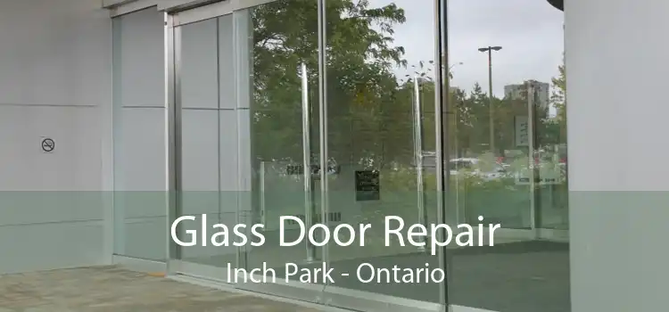 Glass Door Repair Inch Park - Ontario
