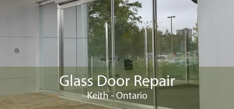 Glass Door Repair Keith - Ontario