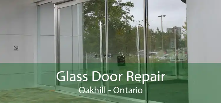 Glass Door Repair Oakhill - Ontario