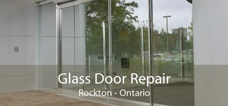 Glass Door Repair Rockton - Ontario