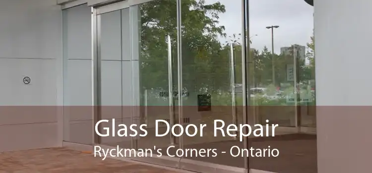 Glass Door Repair Ryckman's Corners - Ontario