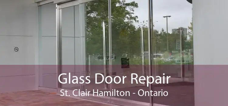 Glass Door Repair St. Clair Hamilton - Ontario