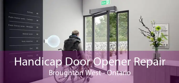 Handicap Door Opener Repair Broughton West - Ontario