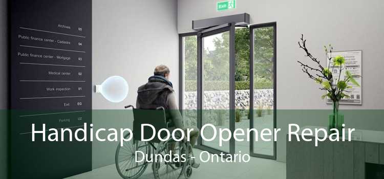 Handicap Door Opener Repair Dundas - Ontario