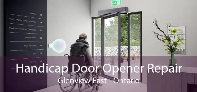 Handicap Door Opener Repair Glenview East - Ontario