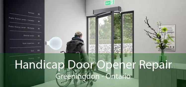Handicap Door Opener Repair Greeningdon - Ontario