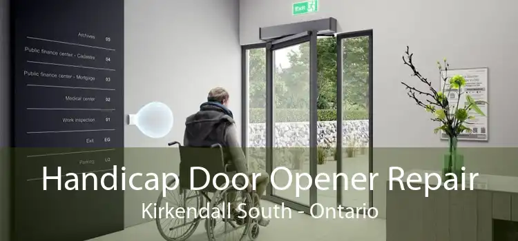 Handicap Door Opener Repair Kirkendall South - Ontario