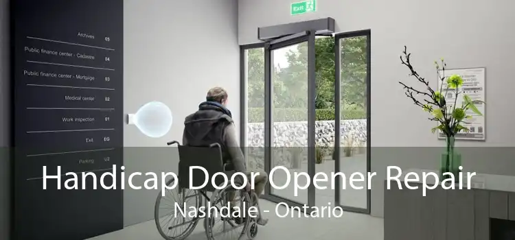 Handicap Door Opener Repair Nashdale - Ontario