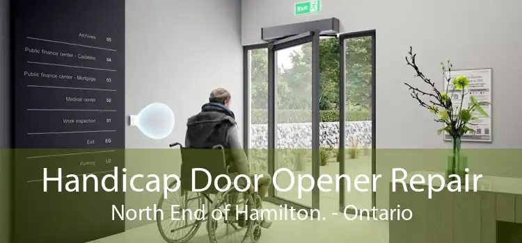 Handicap Door Opener Repair North End of Hamilton. - Ontario