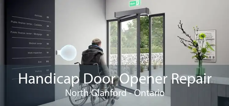 Handicap Door Opener Repair North Glanford - Ontario