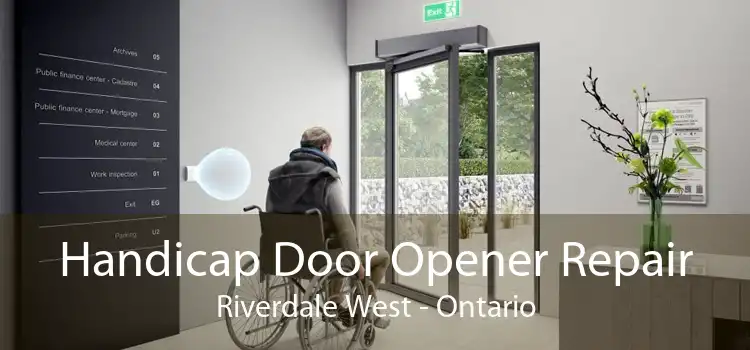 Handicap Door Opener Repair Riverdale West - Ontario