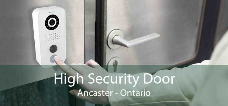 High Security Door Ancaster - Ontario