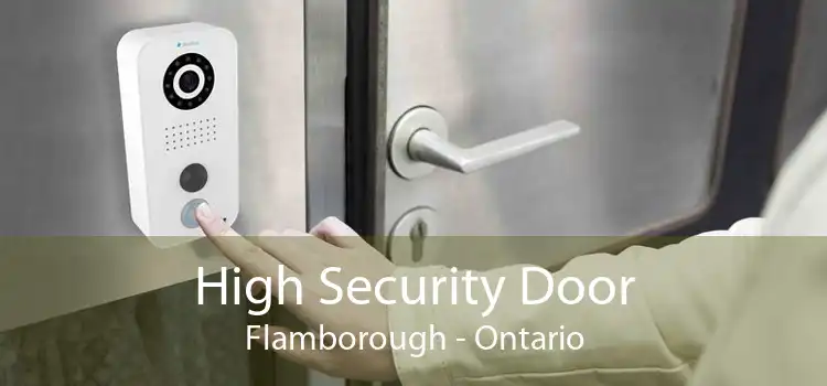 High Security Door Flamborough - Ontario
