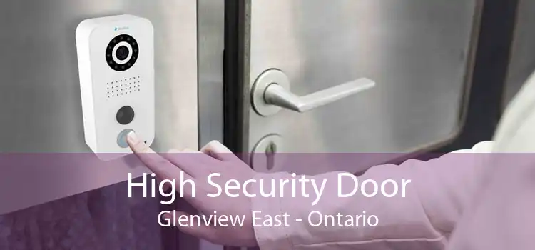 High Security Door Glenview East - Ontario