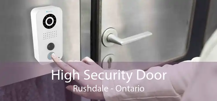 High Security Door Rushdale - Ontario
