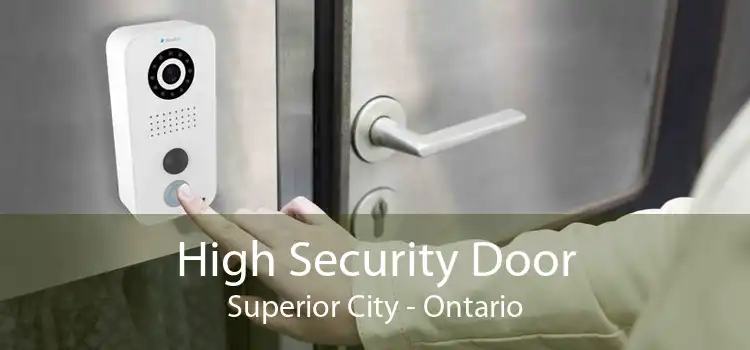 High Security Door Superior City - Ontario