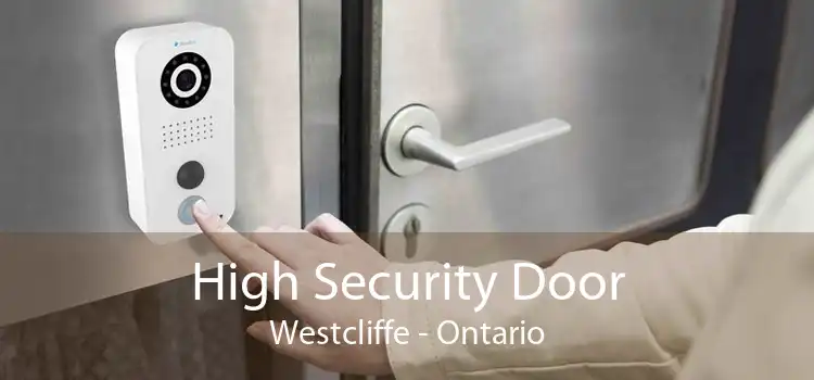 High Security Door Westcliffe - Ontario