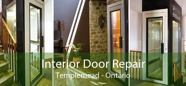 Interior Door Repair Templemead - Ontario