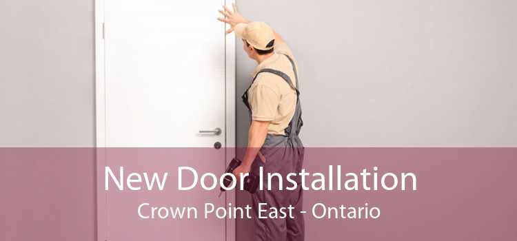 New Door Installation Crown Point East - Ontario
