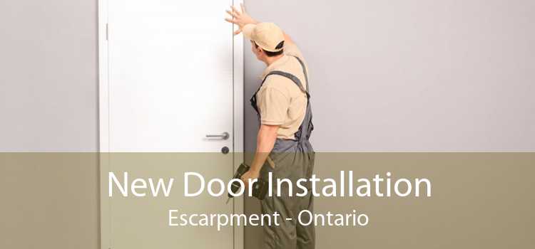 New Door Installation Escarpment - Ontario