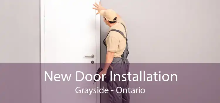 New Door Installation Grayside - Ontario