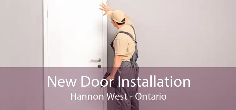 New Door Installation Hannon West - Ontario