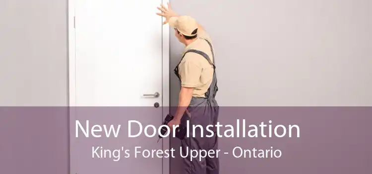 New Door Installation King's Forest Upper - Ontario