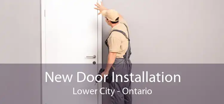New Door Installation Lower City - Ontario