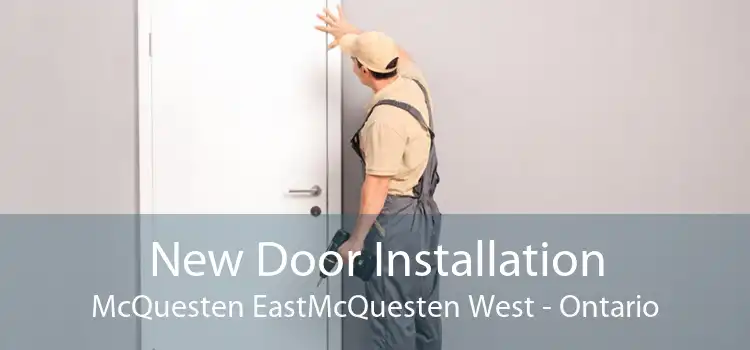 New Door Installation McQuesten EastMcQuesten West - Ontario