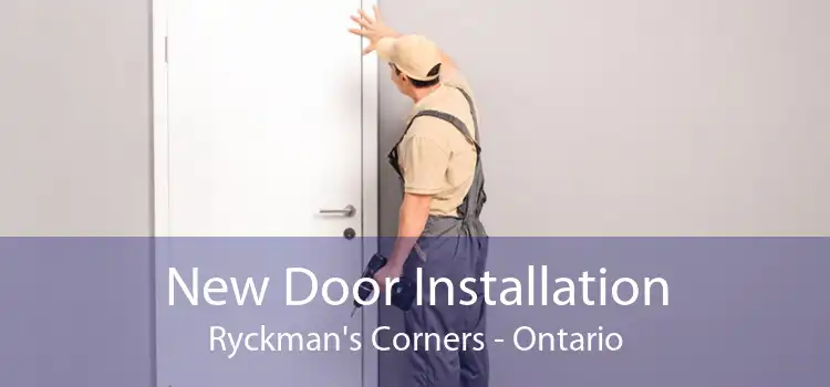 New Door Installation Ryckman's Corners - Ontario