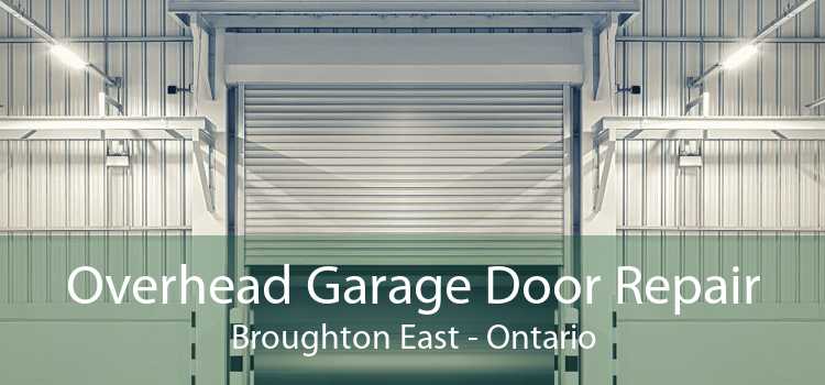 Overhead Garage Door Repair Broughton East - Ontario