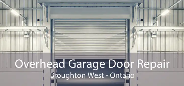 Overhead Garage Door Repair Broughton West - Ontario