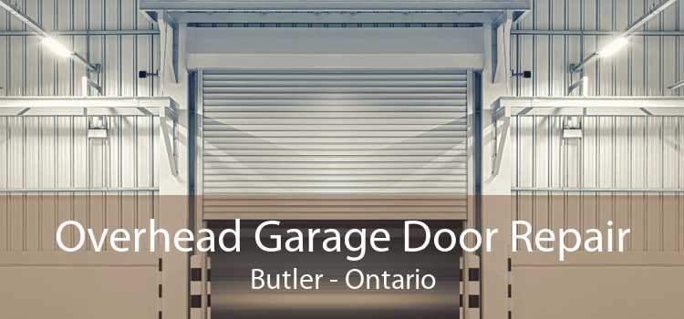 Overhead Garage Door Repair Butler - Ontario