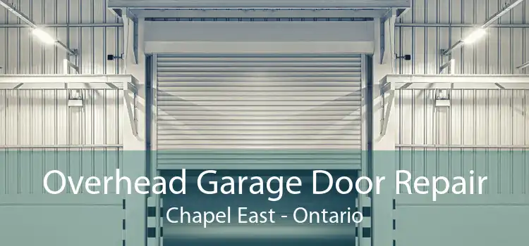 Overhead Garage Door Repair Chapel East - Ontario