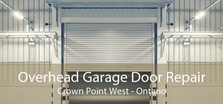 Overhead Garage Door Repair Crown Point West - Ontario