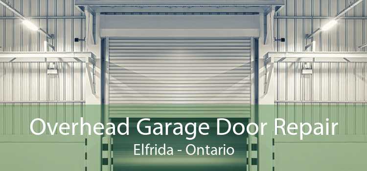 Overhead Garage Door Repair Elfrida - Ontario