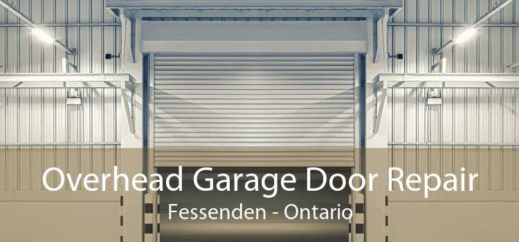 Overhead Garage Door Repair Fessenden - Ontario