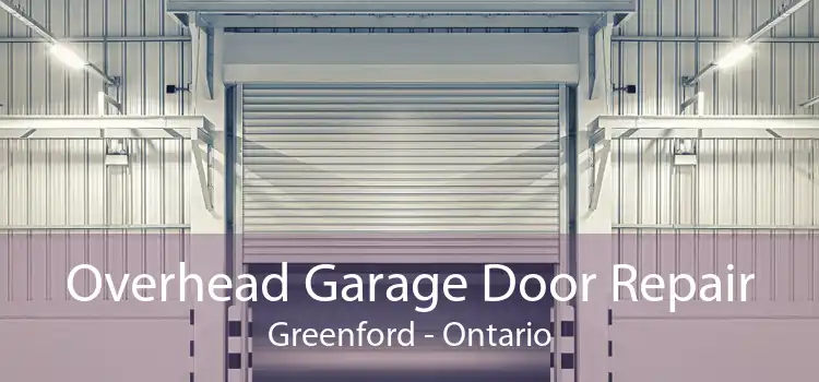 Overhead Garage Door Repair Greenford - Ontario