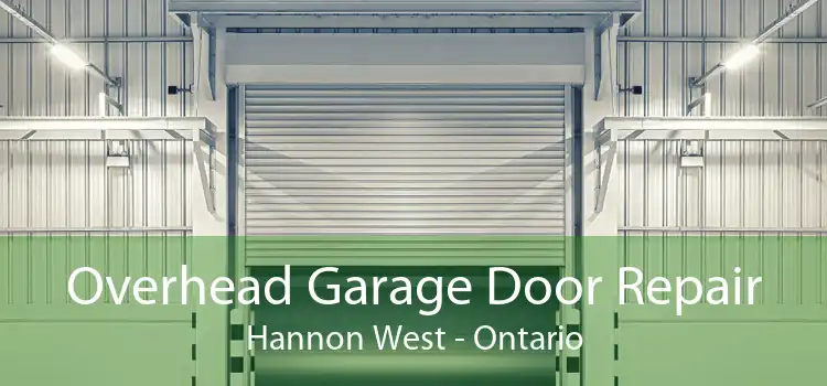 Overhead Garage Door Repair Hannon West - Ontario