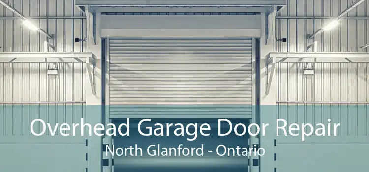 Overhead Garage Door Repair North Glanford - Ontario