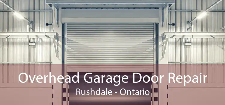 Overhead Garage Door Repair Rushdale - Ontario