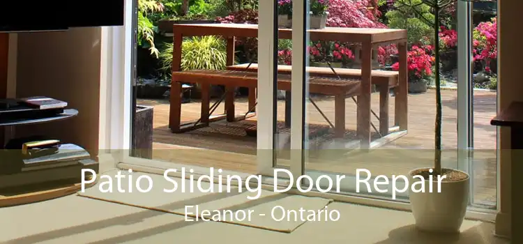 Patio Sliding Door Repair Eleanor - Ontario