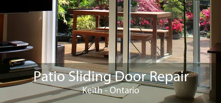 Patio Sliding Door Repair Keith - Ontario