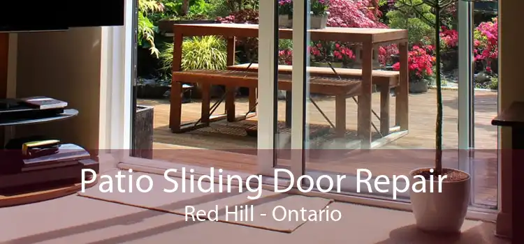 Patio Sliding Door Repair Red Hill - Ontario