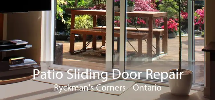 Patio Sliding Door Repair Ryckman's Corners - Ontario