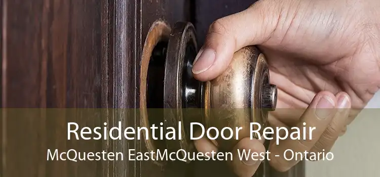 Residential Door Repair McQuesten EastMcQuesten West - Ontario