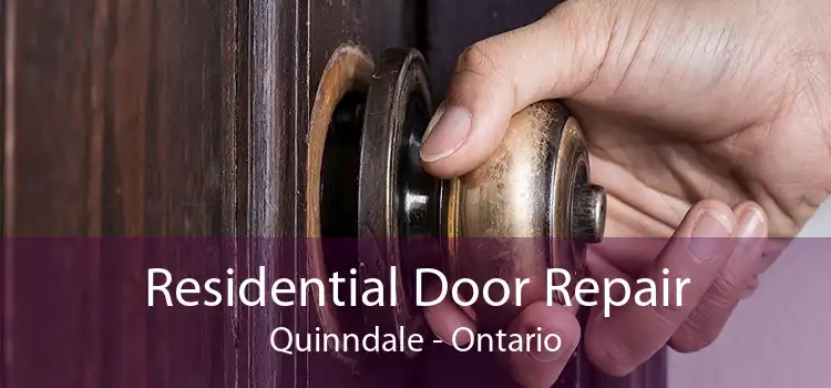 Residential Door Repair Quinndale - Ontario